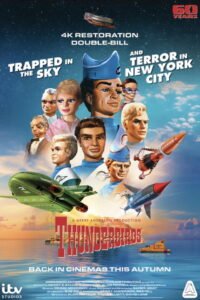 Thunderbirds 60th Anniversary Double Bill – Trapped in the Sky / Terror in New York City