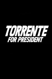 Torrente for President