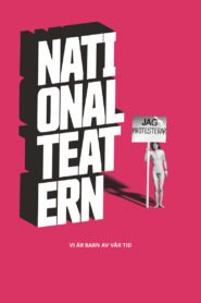 Vi är barn av vår tid – En film om Nationalteatern