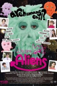 We Are Aliens