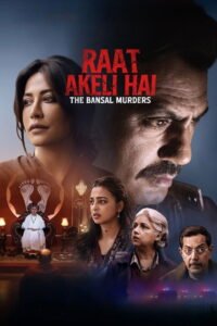 Raat Akeli Hai – The Bansal Murders