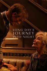 Long Day’s Journey into Night