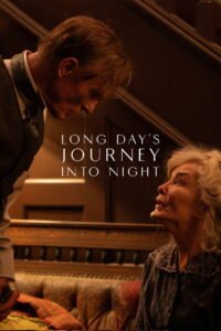 Long Day’s Journey into Night