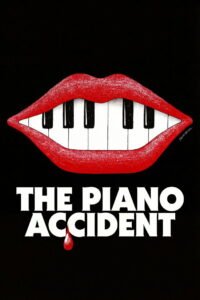 The Piano Accident